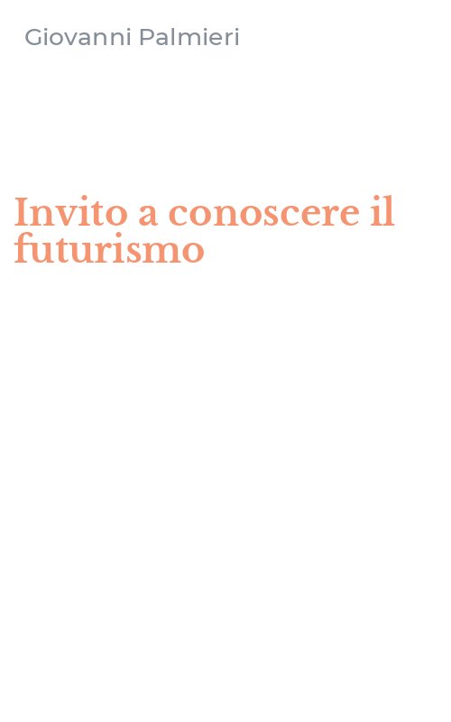 Invito a conoscere il futurismo