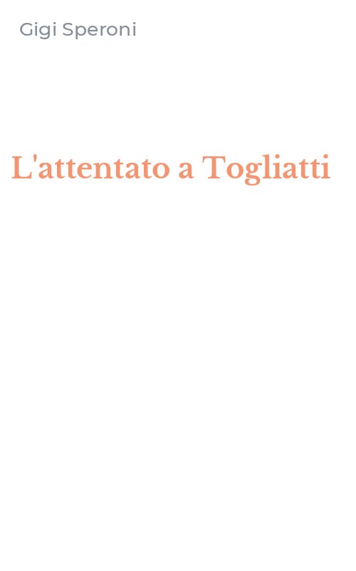 L'attentato a Togliatti