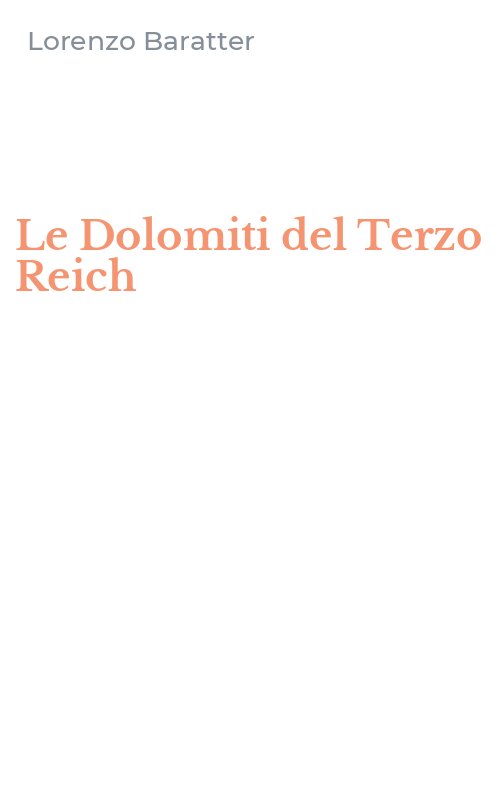 Le Dolomiti del Terzo Reich