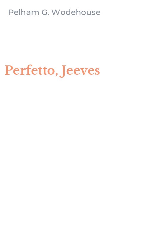 Perfetto, Jeeves