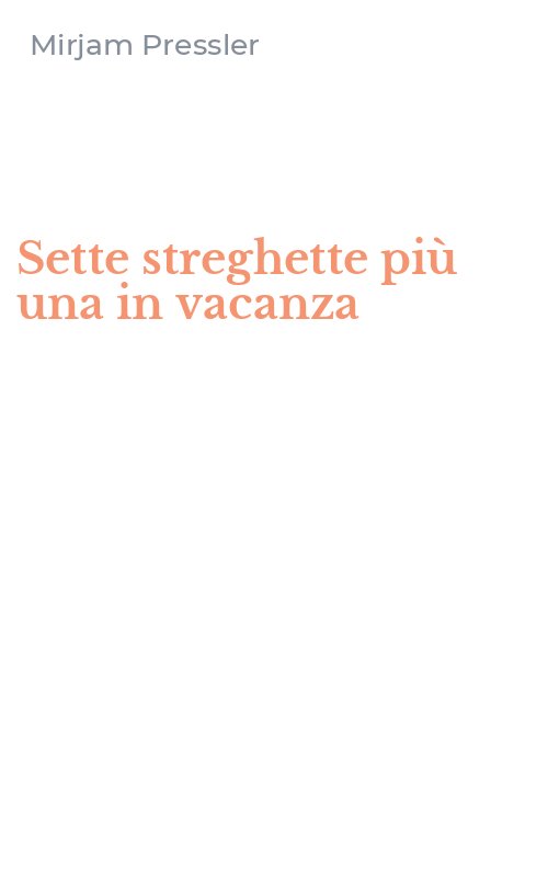 Sette streghette più una in vacanza