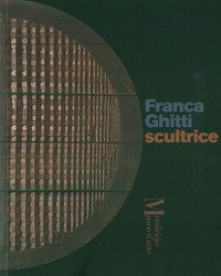 Franca Ghitti scultrice