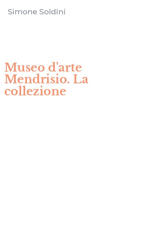 Museo d'arte Mendrisio. La collezione