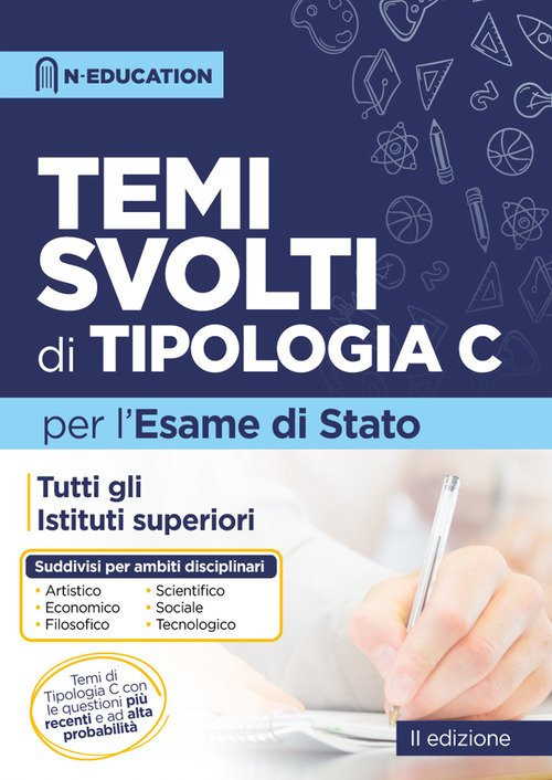 La prima prova scritta. Temi svolti di tipologia C. Tutti gli istituti superiori
