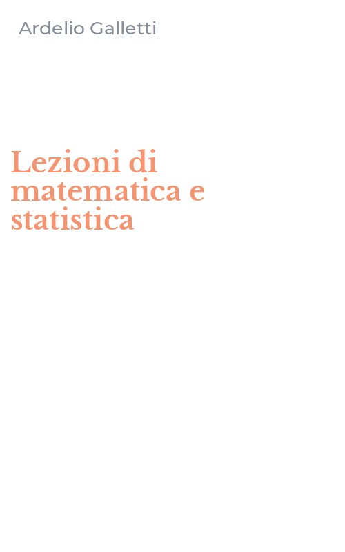 Lezioni di matematica e statistica