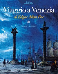 Viaggio a Venezia di Edgar Allan Poe