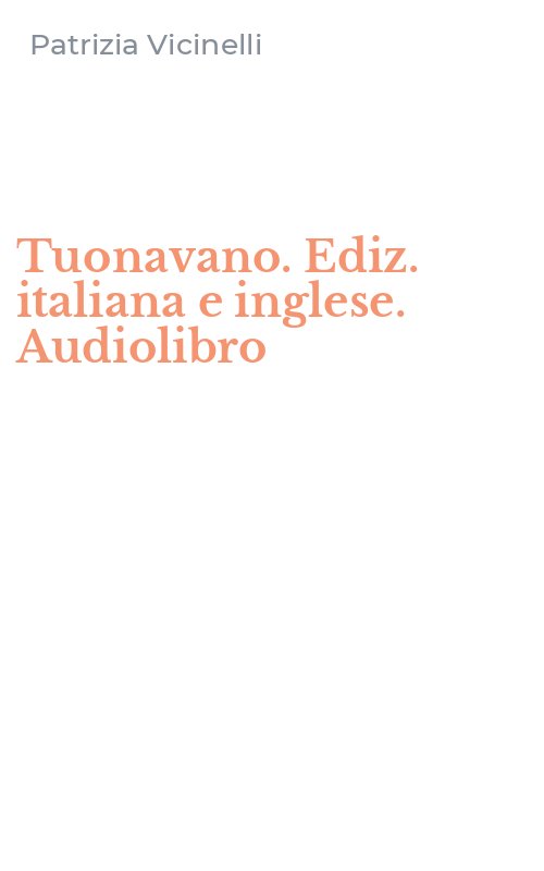 Tuonavano. Ediz. italiana e inglese. Audiolibro