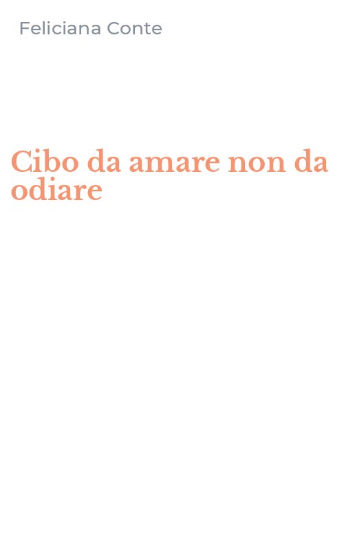 Cibo da amare non da odiare