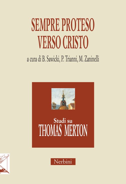 Sempre proteso verso Cristo