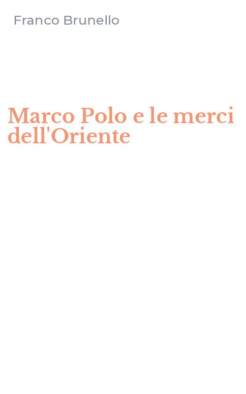 Marco Polo e le merci dell'Oriente