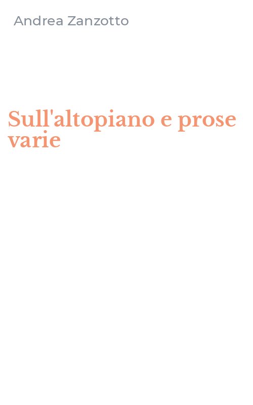 Sull'altopiano e prose varie