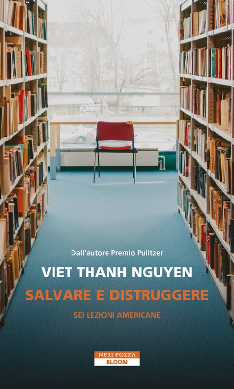 Salvare e distruggere. Sei lezioni americane