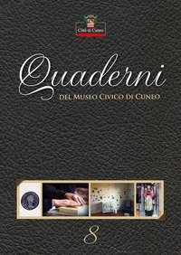 Quaderni del Museo Civico di Cuneo