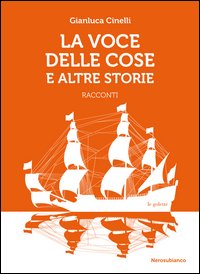 La voce delle cose e altre storie