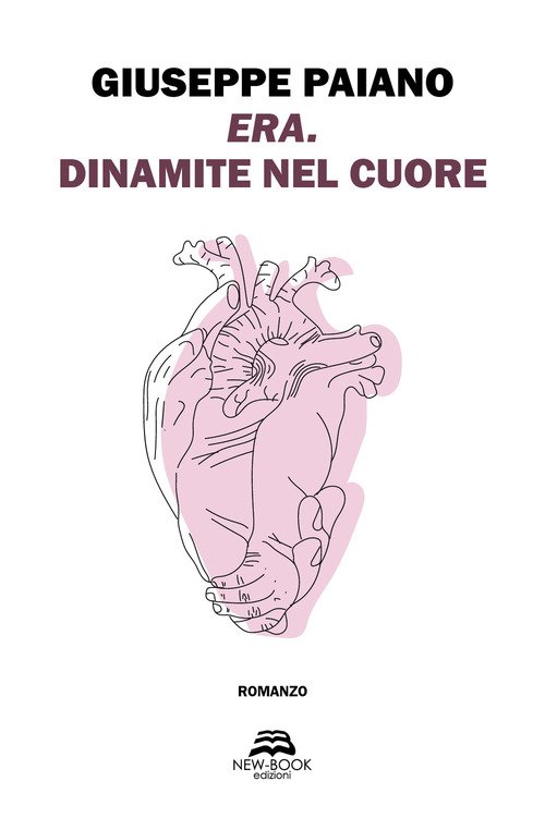 Era. Dinamite nel cuore