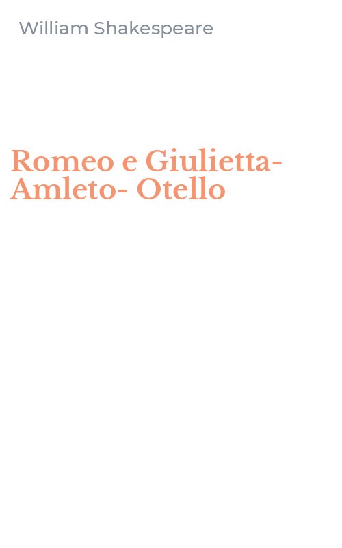 Romeo e Giulietta-Amleto-Otello
