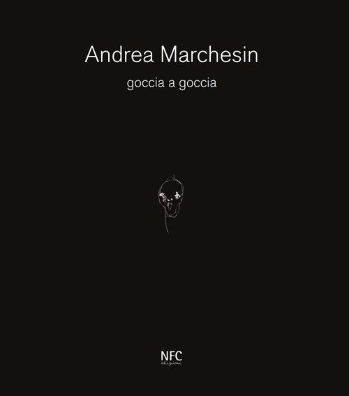 Goccia a goccia. Andrea Marchesin