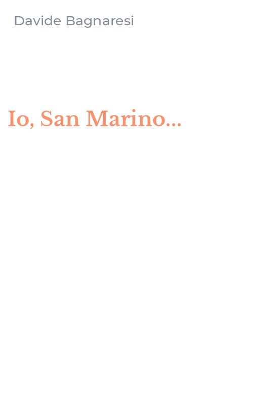 Io, San Marino...