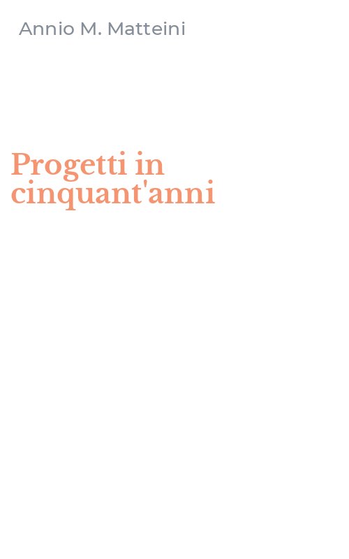 Progetti in cinquant'anni
