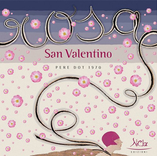 Rosa San Valentino. Pere Dot, 1970