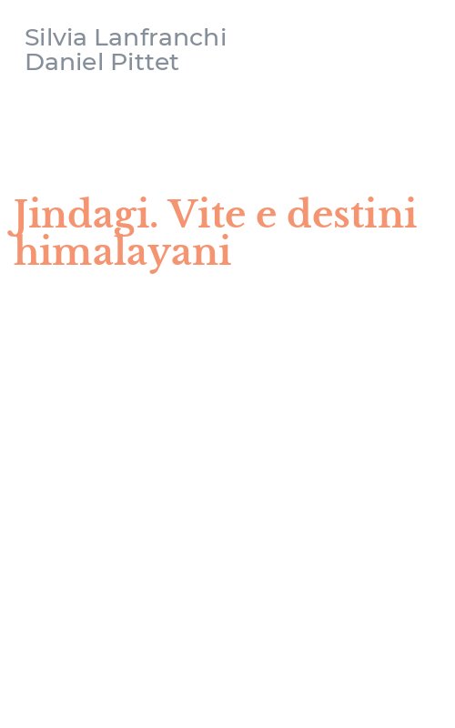 Jindagi. Vite e destini himalayani