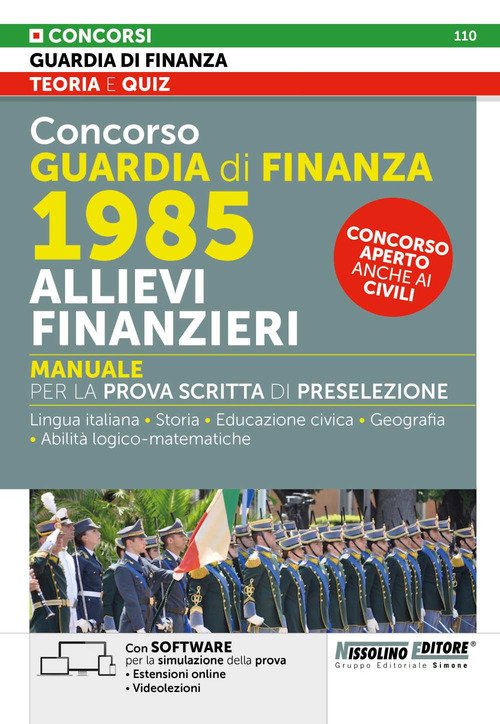 Concorso Guardia di Finanza. 1985 allievi finanzieri. Manuale per la prova scritta di preselezione