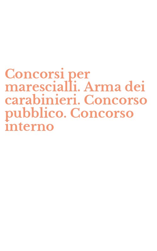 Concorsi per marescialli. Arma dei carabinieri. Concorso pubblico. Concorso interno