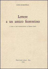 Lettere a un amico fiorentino