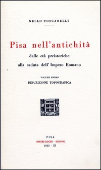 Pisa nell'antichità (rist. anast. 1933)