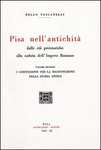 Pisa nell'antichità (rist. anast. 1933)