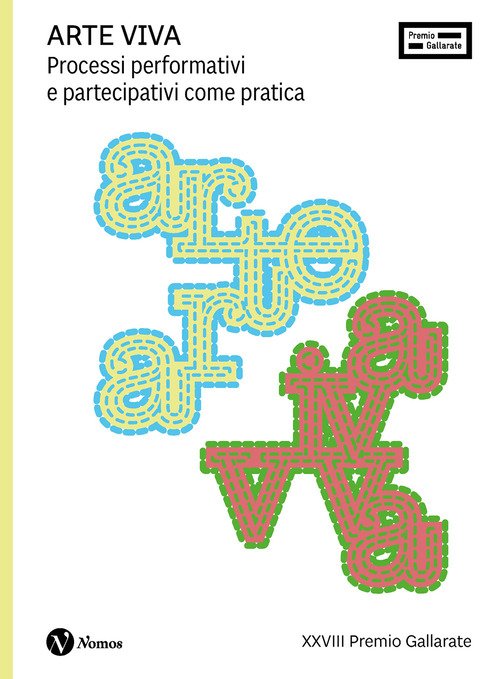 Arte Viva. Processi performativi e partecipativi come pratica