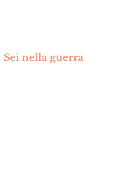 Sei nella guerra