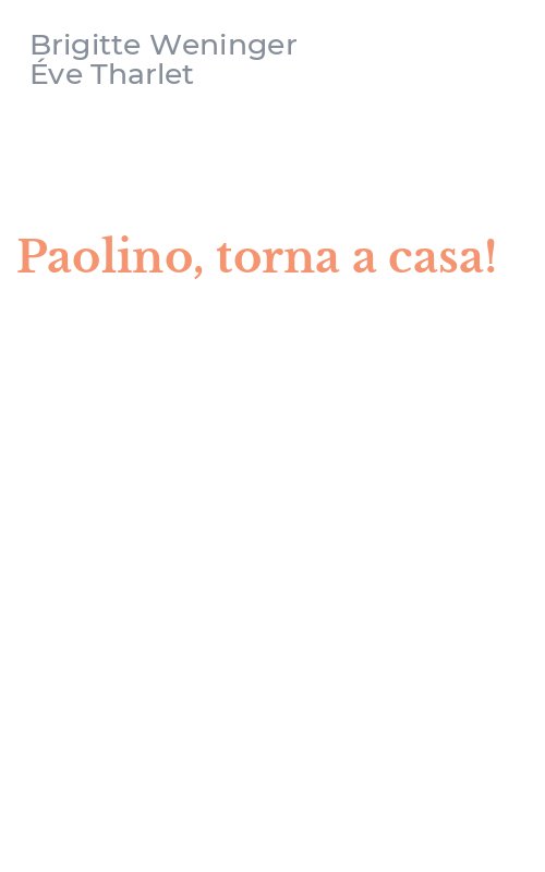 Paolino, torna a casa!