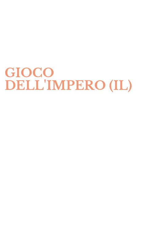GIOCO DELL'IMPERO (IL)