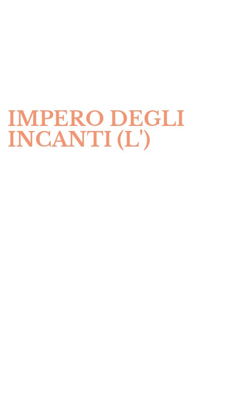 IMPERO DEGLI INCANTI (L')