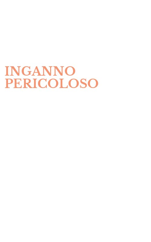 INGANNO PERICOLOSO