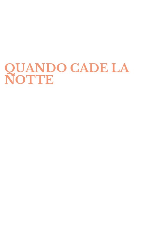 QUANDO CADE LA NOTTE