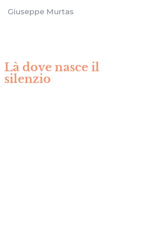 Là dove nasce il silenzio