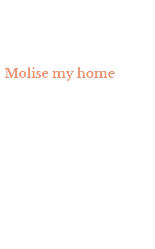 Molise my home