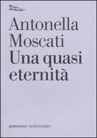 Una quasi eternità