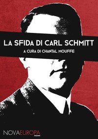 La sfida di Carl Schmitt