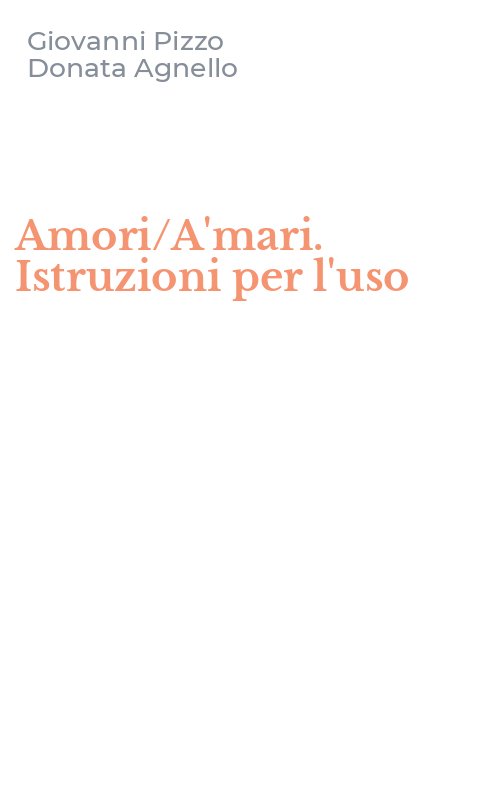 Amori/A'mari. Istruzioni per l'uso