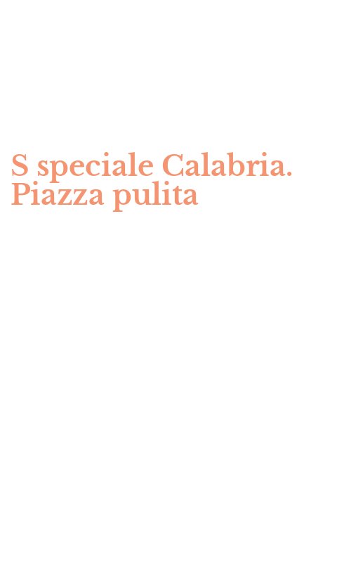 S speciale Calabria. Piazza pulita