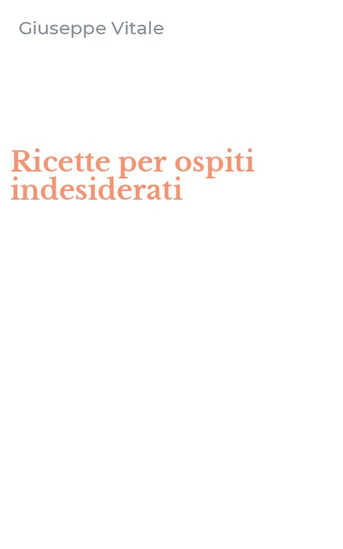 Ricette per ospiti indesiderati