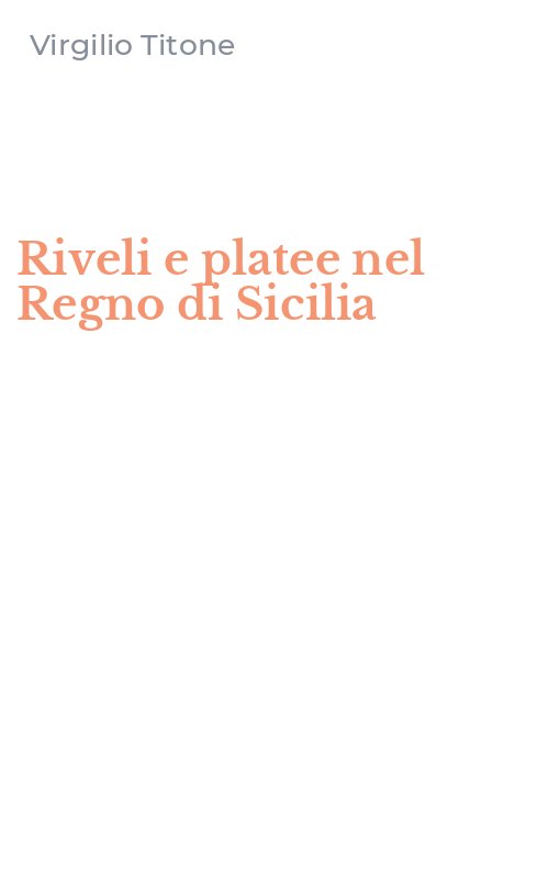 Riveli e platee nel Regno di Sicilia
