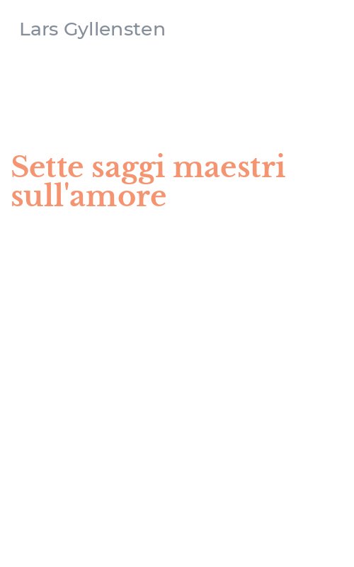 Sette saggi maestri sull'amore