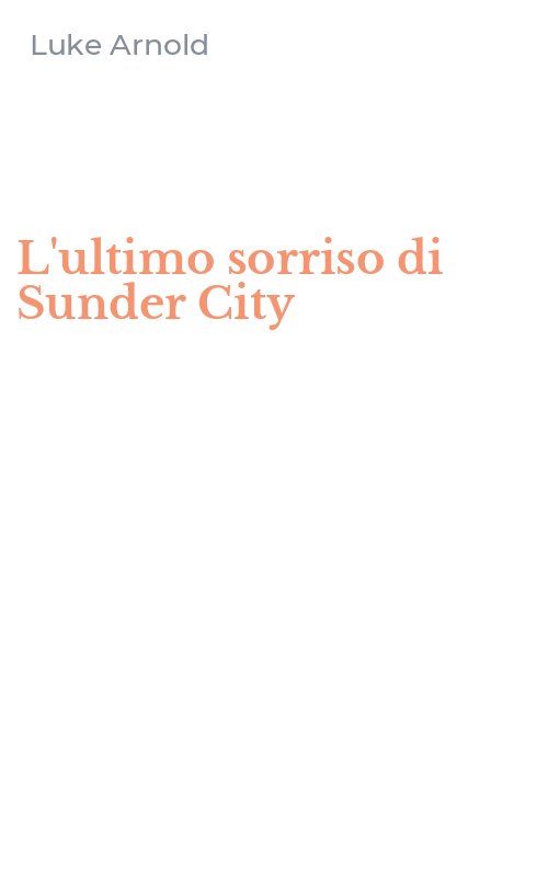 L'ultimo sorriso di Sunder City