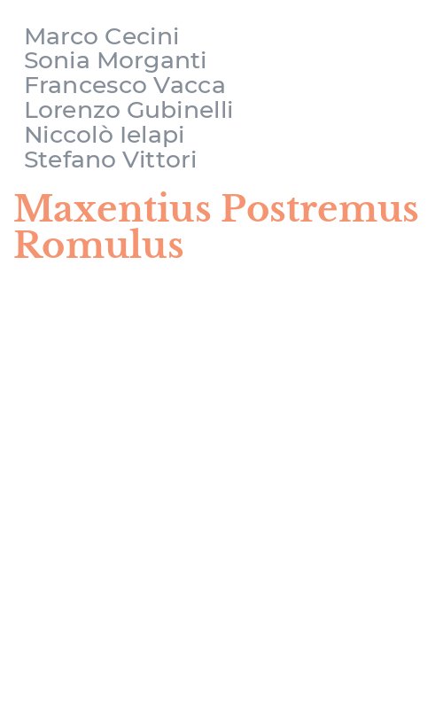 Maxentius Postremus Romulus