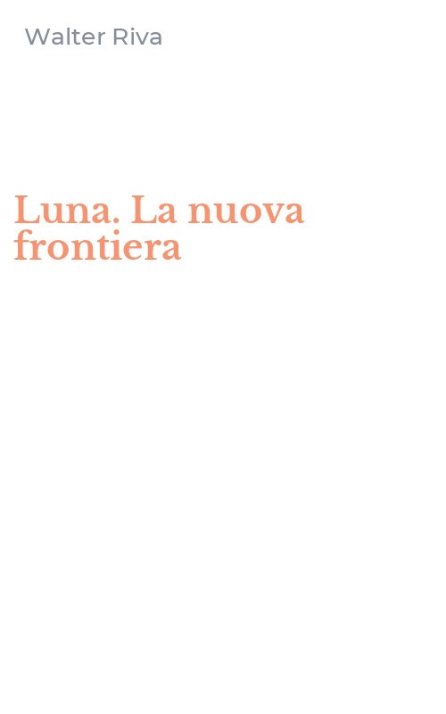 Luna. La nuova frontiera