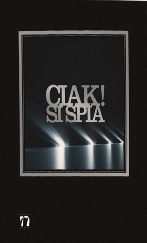 Ciak! Si spia. Il cinema e l'intelligence